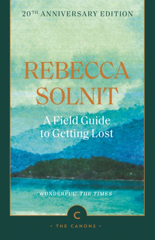 Cover image for 9781837264278 - A Field Guide To Getting Lost