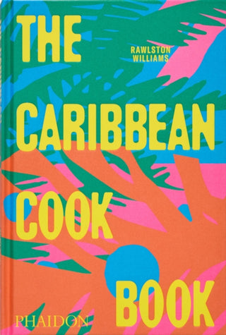 Cover image for 9781837291724 - The Caribbean Cookbook