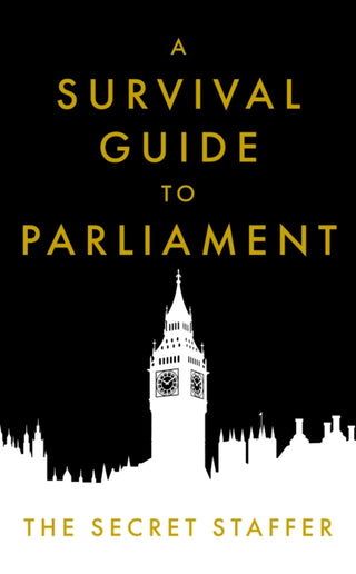 Cover image for 9781837360369 - A Survival Guide to Parliament