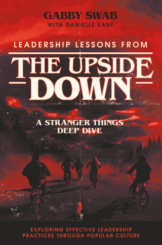 Cover image for 9781837423330 - Leadership Lessons from the Upside Down