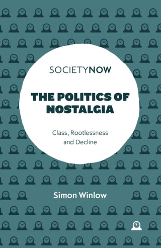 Cover image for 9781837535514 - The Politics of Nostalgia