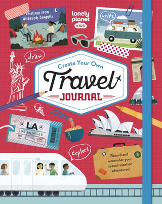 Cover image for 9781837581047 - Lonely Planet Kids Create Your Own Travel Journal