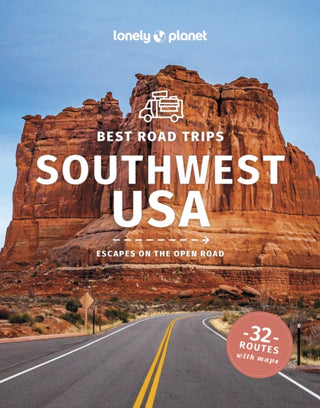 Cover image for 9781837581924 - Lonely Planet Best Road Trips Southwest USA