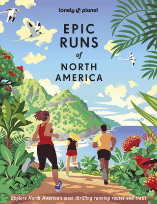 Cover image for 9781837581948 - Lonely Planet Epic Runs of North America