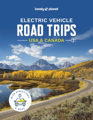 Cover image for 9781837581962 - Lonely Planet Electric Vehicle Road Trips USA & Canada