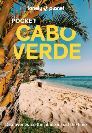 Cover image for 9781837582327 - Lonely Planet Pocket Cabo Verde