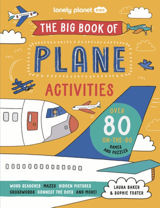 Cover image for 9781837582952 - Lonely Planet Kids The Big Book of Plane Activities