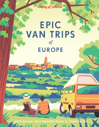 Cover image for 9781837583119 - Lonely Planet Epic Van Trips of Europe