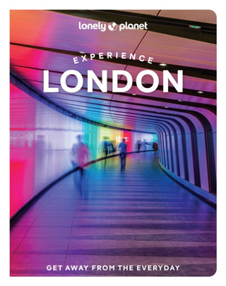 Supplemental image for 9781837583478 - Lonely Planet Experience London