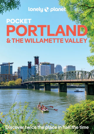 Cover image for 9781837584192 - Lonely Planet Pocket Portland & the Willamette Valley