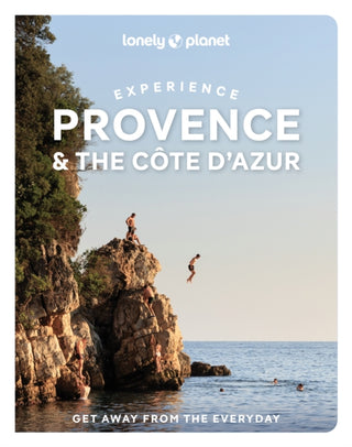 Cover image for 9781837584260 - Lonely Planet Experience Provence & the Cote d'Azur