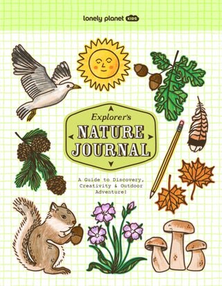 Cover image for 9781837584772 - Lonely Planet Kids Explorer's Nature Journal