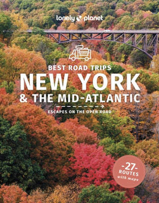 Cover image for 9781837584826 - Lonely Planet Best Road Trips New York & the Mid-Atlantic