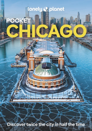 Cover image for 9781837584840 - Lonely Planet Pocket Chicago