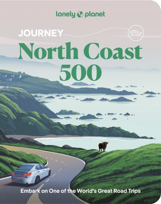 Cover image for 9781837586646 - Lonely Planet Journey North Coast 500