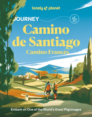 Cover image for 9781837586660 - Lonely Planet Journey Camino de Santiago