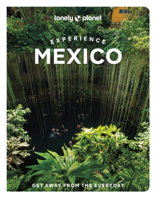 Cover image for 9781837586677 - Lonely Planet Experience Mexico