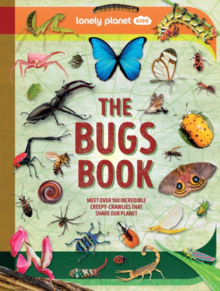Cover image for 9781837586745 - Lonely Planet Kids The Bugs Book