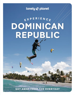 Cover image for 9781837586806 - Lonely Planet Experience Dominican Republic
