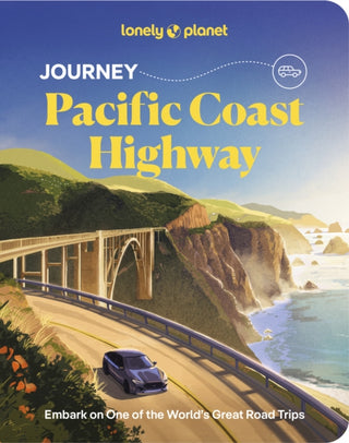 Cover image for 9781837587285 - Lonely Planet Journey Pacific Coast Highway