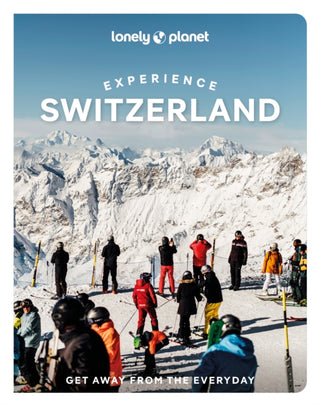 Cover image for 9781837587339 - Lonely Planet Experience Switzerland