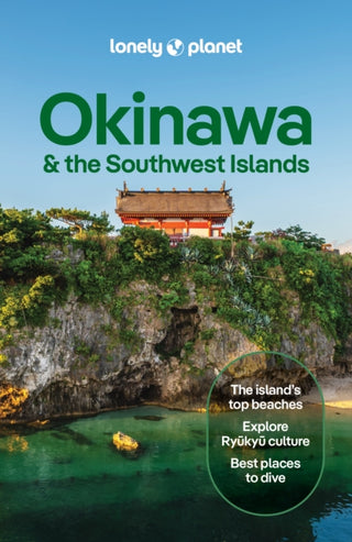 Cover image for 9781837588206 - Lonely Planet Okinawa & the Southwest Islands