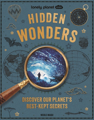 Cover image for 9781837588732 - Lonely Planet Kids Hidden Wonders