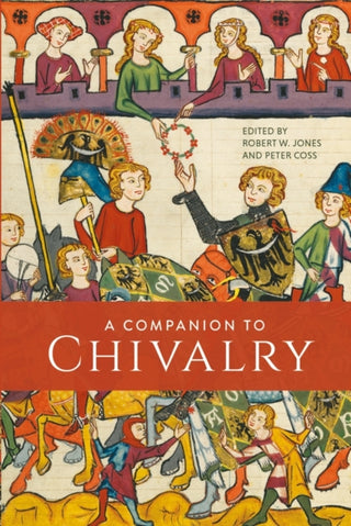 Cover image for 9781837650071 - A Companion to Chivalry