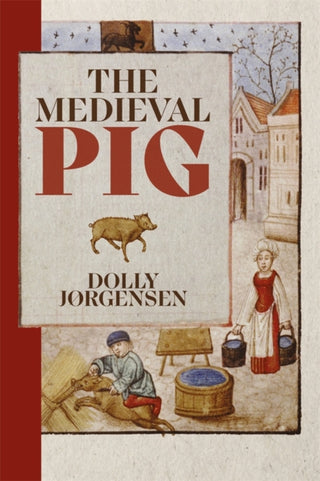 Cover image for 9781837651689 - The Medieval Pig