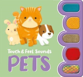 Cover image for 9781837711307 - Touch & Feel Sounds: Pets