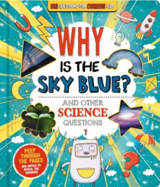 Cover image for 9781837713271 - Why is the Sky Blue? (and other science questions)
