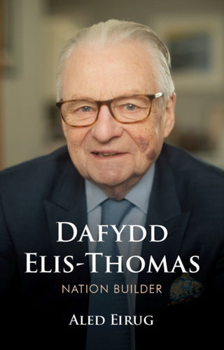 Cover image for 9781837722280 - Dafydd Elis-Thomas