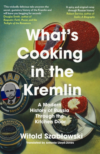 Cover image for 9781837730209 - What's Cooking in the Kremlin