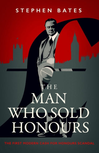 Cover image for 9781837730278 - The Man Who Sold Honours