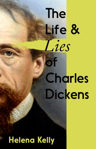 Cover image for 9781837731046 - The Life and Lies of Charles Dickens