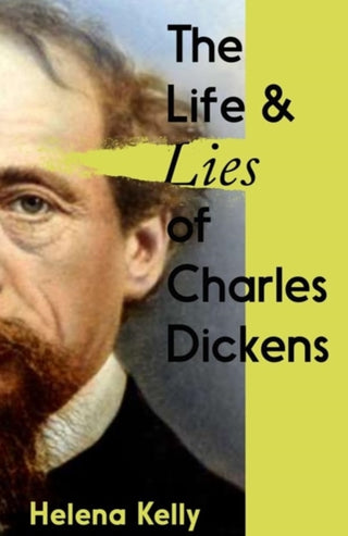 Cover image for 9781837731299 - The Life and Lies of Charles Dickens