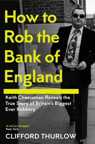 Cover image for 9781837731350 - How to Rob the Bank of England