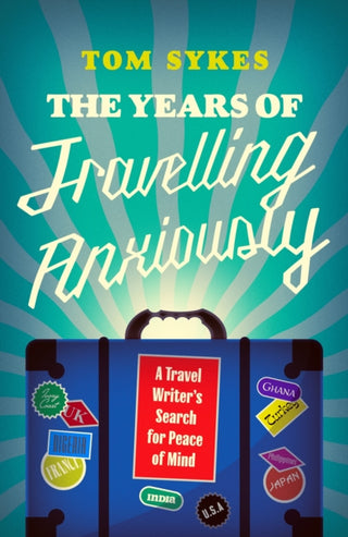 Cover image for 9781837732555 - The Years of Travelling Anxiously