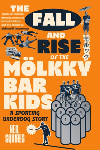 Cover image for 9781837733163 - The Fall and Rise of the Mölkky Bar Kids