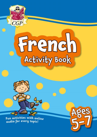 Cover image for 9781837740062 - French Activity Book for Ages 5-7 (with Online Audio)