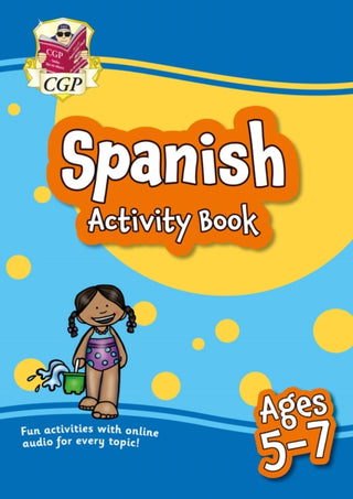 Cover image for 9781837740093 - Spanish Activity Book for Ages 5-7 (with Online Audio)