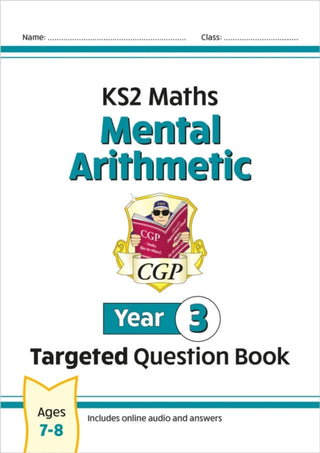 Cover image for 9781837740451 - KS2 Maths Year 3 Mental Arithmetic Targeted Question Book (includes Online Answers & Audio Tests)