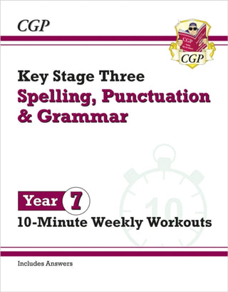 Cover image for 9781837740550 - KS3 Year 7 Spelling, Punctuation and Grammar 10-Minute Weekly Workouts