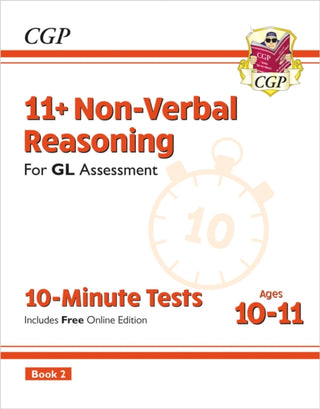 Cover image for 9781837741069 - 11+ GL 10-Minute Tests: Non-Verbal Reasoning - Ages 10-11 Book 2 (with Online Edition)