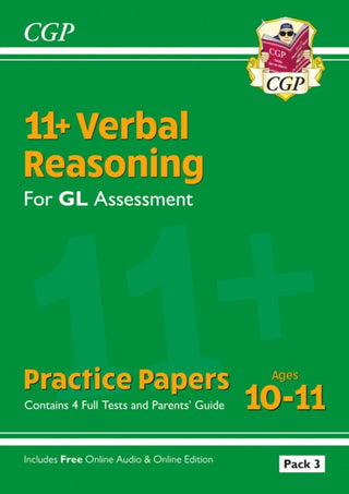 Cover image for 9781837741137 - 11+ GL Verbal Reasoning Practice Papers: Ages 10-11 - Pack 3 (with Parents' Guide & Online Edition)