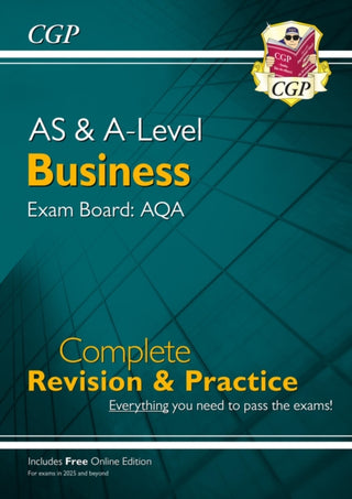 Cover image for 9781837741328 - A-Level & AS Business: AQA Complete Revision & Practice (with Online Edition)
