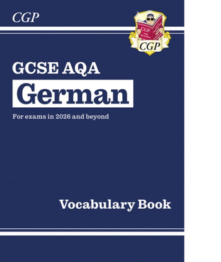 Cover image for 9781837742141 - New GCSE German AQA Vocabulary Book (for exams from 2026)