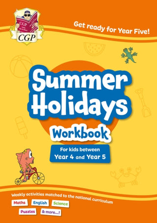 Cover image for 9781837742226 - CGP Summer Holidays Activity Workbook - for kids between Year 4 and Year 5 (ages 8-9)