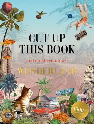 Cover image for 9781837760022 - Cut Up This Book and Create Your Own Wonderland