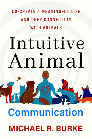Cover image for 9781837820832 - Intuitive Animal Communication